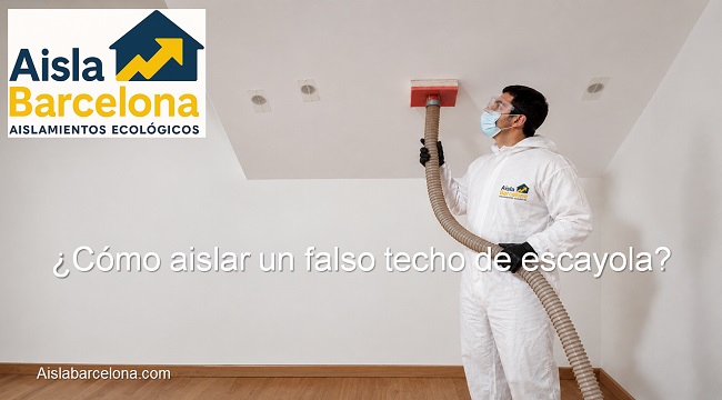 cómo aislar un falso techo de escayola